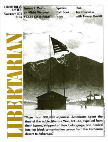 A photo of a concentration camp with the words "More than 100,000 Japanese Americans spent the time of the noble liberal's War, 1941-45, expelled from their homes, stripped of their belongings, and herded into ten bleak concentration camps from the California desert to Arkansas.