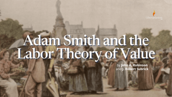 Adam Smith and the Labor Theory of Value