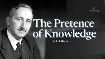 The Pretence of Knowledge by F. A. Hayek