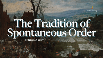 The Tradition of Spontaneous Order by Norman Barry