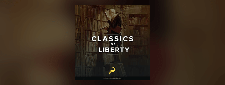 Classics of Liberty
