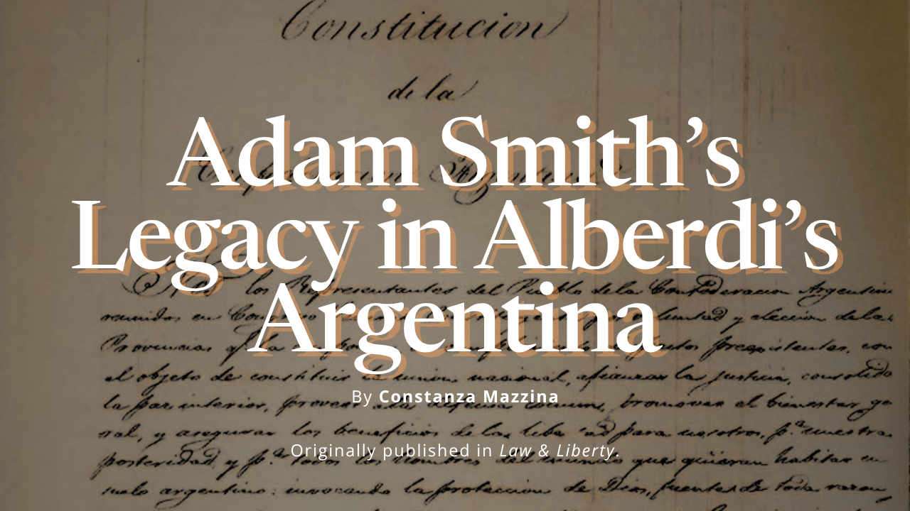 Mazzina, Constanza - Adam Smith's Legacy in Alberdi's Argentina