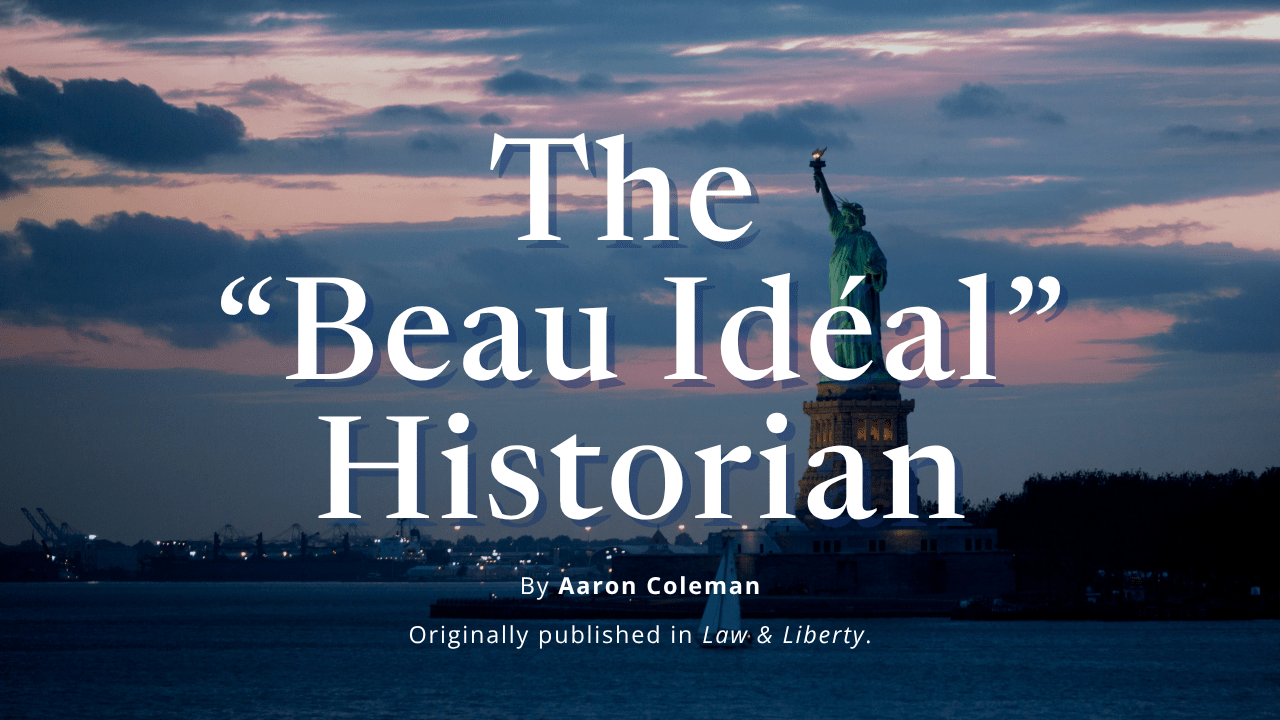 Coleman, Aaron - The Beau Idéal Historian