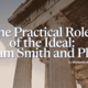 The Practical Roles of the Ideal: Adam Smith and Plato