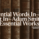 Essential Words In – And Not In – Adam Smith's Essential Works