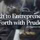 Smith to Entrepreneurs: Go Forth with Prudence