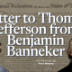 Letter to Thomas Jefferson from Benjamin Banneker