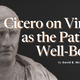 McGarry, David - Cicero on Virtue as the Path to Well-Being