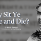 Stewart, Maria - Why Sit Ye Here and Die?