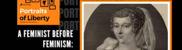 Portraits of Liberty - A Feminist Before Feminism: Marie De Gournay