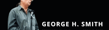 George H. Smith stands behind a podium against a black background. Text reads "George H. Smith - February 10, 1949 - April 8, 2022."