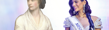 A portrait of Mary Wollstonecraft next to a photo of Sheynnis Palacios in her Miss Universe sash and tiara.