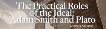 The Practical Roles of the Ideal: Adam Smith and Plato