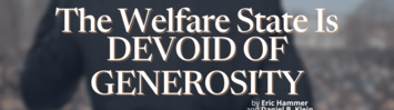 The Welfare State Is Devoid of Generosity