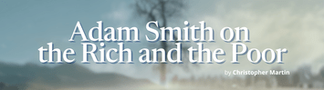 Adam Smith on the Rich and the Poor