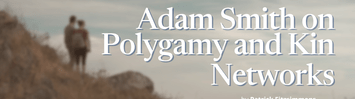 Adam Smith on Polygamy and Kin Networks