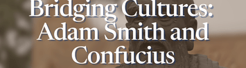 Bridging Cultures: Adam Smith and Confucius