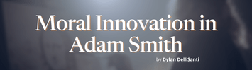 Moral Innovation in Adam Smith