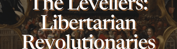 The Levellers: Libertarian Revolutionaries