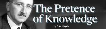 The Pretence of Knowledge by F. A. Hayek