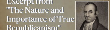 Haynes, Lemuel - Excerpt from "The Nature and Importance of True Republicanism"