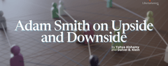 Adam Smith on Upside and Downside