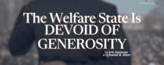 The Welfare State Is Devoid of Generosity