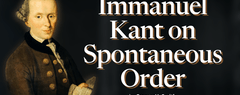 Immanuel Kant on Spontaneous Order by George H. Smith